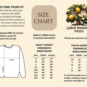 May include: A size chart for unisex crewneck sweatshirts, with measurements in inches. The chart includes sizes XS to 5XL for youth and adult sizes. The chart is illustrated with a white sweatshirt on a beige background. The chart is titled "Size Chart" and is from Lemon Magnolia Press.