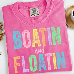 Boatin and Floatin Png, Summer Lake Sublimation, Lake Life T-Shirt Png, Floating River PNG, Vacation Png, Lake Vibes Png, Boat Life Designs
