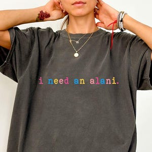 I Need An Alani PNG, Gift For Alani Fan, I Need An Alani Shirt, Summer Shirt, Beach Png, Preppy Summer Design Png, Summer Sublimation