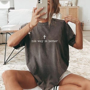 His Way Is Better PNG, Christian Shirt, Christian Jesus Svg, Christian Faith Gift Shirt, Christian Png, Religious Shirt, Gift for Christian image 3