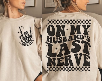 On My Husband's Nerve Svg Png, Wife Life Svg Png, Wifey Svg Png, Funny Shirt Svg Png, Trendy Svg Png, Sublimation Design, Digital Download