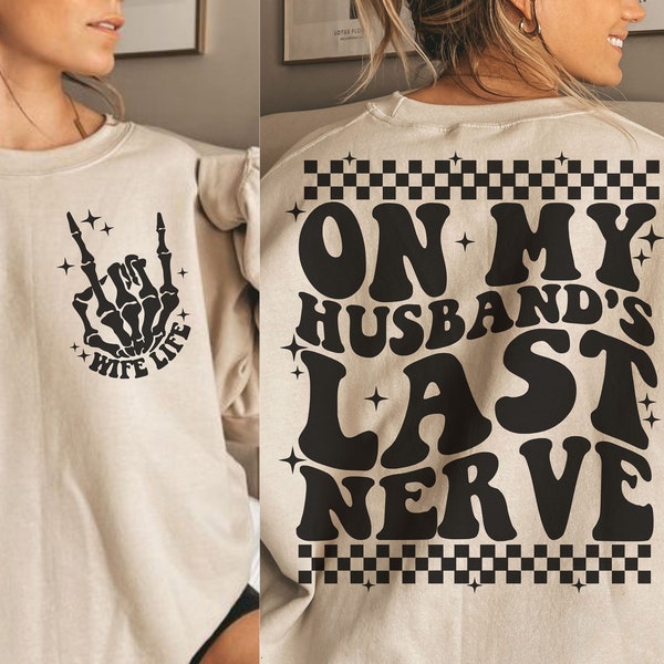 On My Husband's Nerve Svg Png, Wife Life Svg Png, Wifey Svg Png, Funny Shirt Svg Png, Trendy Svg Png, Sublimation Design, Digital Download