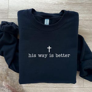 His Way Is Better PNG, Christian Shirt, Christian Jesus Svg, Christian Faith Gift Shirt, Christian Png, Religious Shirt, Gift for Christian
