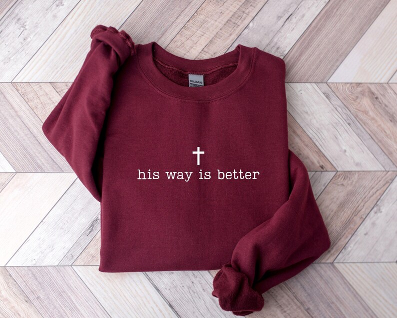 His Way Is Better PNG, Christian Shirt, Christian Jesus Svg, Christian Faith Gift Shirt, Christian Png, Religious Shirt, Gift for Christian image 13
