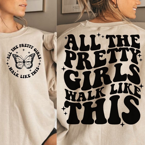 All The Pretty Girls Walk Like This Svg, Funny Girl Svg, Pretty Girls Svg, Women T-Shirt Svg, Walk Svg, Wavy Stacked Svg, Motivational Svg