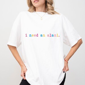 I Need An Alani PNG, Gift For Alani Fan, I Need An Alani Shirt, Summer Shirt, Beach Png, Preppy Summer Design Png, Summer Sublimation