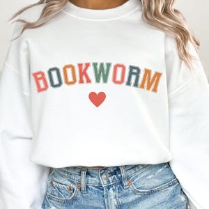 Bookworm Svg, Bookworm Sweatshirt, Bookish Svg, Booktrovert Svg, Book Lover Shirt, Books Lover Gift, Teacher Sweatshirt, Gift for Teachers
