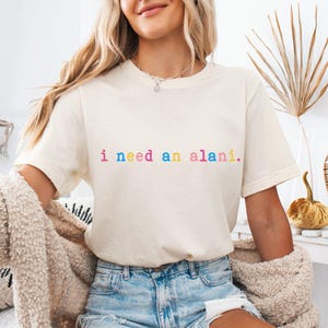 I Need An Alani PNG, Gift For Alani Fan, I Need An Alani Shirt, Summer Shirt, Beach Png, Preppy Summer Design Png, Summer Sublimation