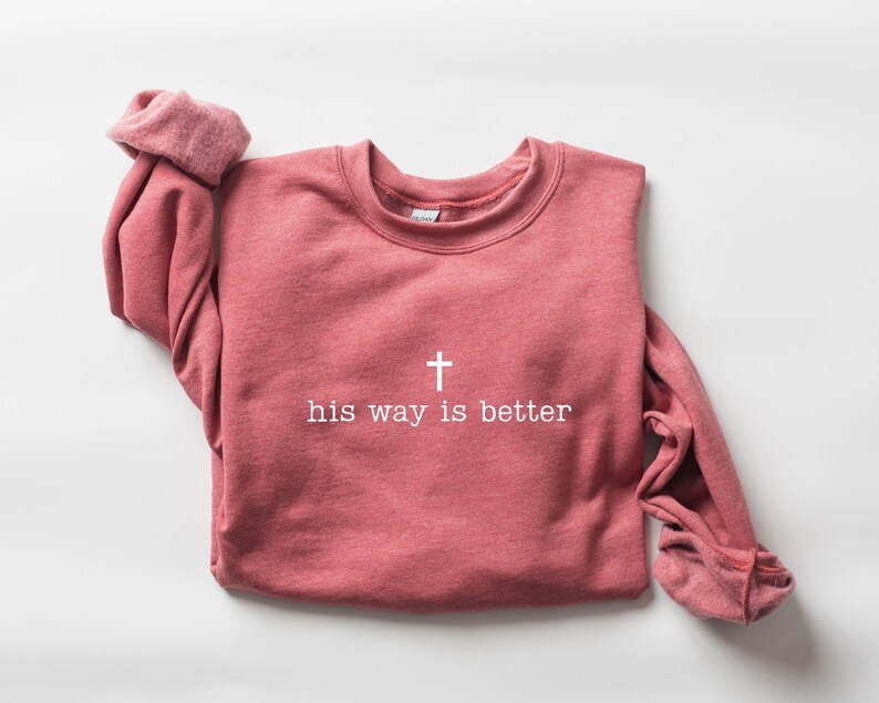 His Way Is Better PNG, Christian Shirt, Christian Jesus Svg, Christian Faith Gift Shirt, Christian Png, Religious Shirt, Gift for Christian image 14