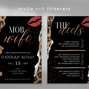 May include: A black and gold invitation with a leopard print background and red lips. The text reads "MOB wife" and "Come celebrate MOB wife to be Hannah Rossi Sat 15 Oct 14H30 14 Lemon Tree Road, Lemon Town RSVP to Anne or 555 777 845 89 by 15/09". The itinerary is on the right side of the invitation and reads "THE deets 4:30PM-COCKTAILS 5PM DRINKS AT HOTEL BAR 7PM-SPA APPOINTMENT friday saturday sunday 9AM-BREAKFAST AT PATTY'S 11AM PHOTOSHOOT AT POOLSIDE 12PM-LUNCH AT HOTEL 2PM-GAMES & GIFTS 7PM-RESERVATION AT GILL'S 9AM-BREAKFAST AT HOTEL 10AM-PJ PHOTOSHOOT 11AM-CHECK OUT".