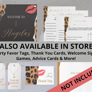 May include: A set of printable bridal shower party decorations with a leopard print and red lips design. The set includes a welcome sign, party favor tags, thank you cards, games, and advice cards. The text on the welcome sign reads "Welcome to Angela's".