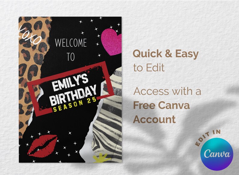 May include: A birthday invitation design with a black background, leopard print, and zebra stripes. The text reads "Welcome to Emily's Birthday Season 25." A pink heart and red-framed text box are also included. The Canva logo is in the bottom right.