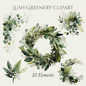 May include: Watercolor greenery clipart featuring a wreath and floral arrangements in shades of green and white. The text "Lush Greenery Clipart" and "20 Elements" are displayed. Perfect for digital design projects.