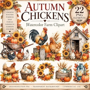 May include: A digital collection of 22 watercolor autumn-themed clipart elements featuring chickens, roosters, pumpkins, sunflowers, a wooden wheelbarrow, a coop, a basket of eggs, a wreath, and a lantern, all decorated with fall foliage.