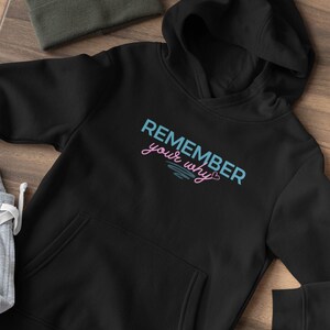Erinnern Sie sich an Ihre WhyHeavy Mischung Mit Kapuze Sweatshirt Inspirierend Hoodie Niedliches Sweatshirt Positive Bekleidung Adrette Trendy Zitat Ästhetisch