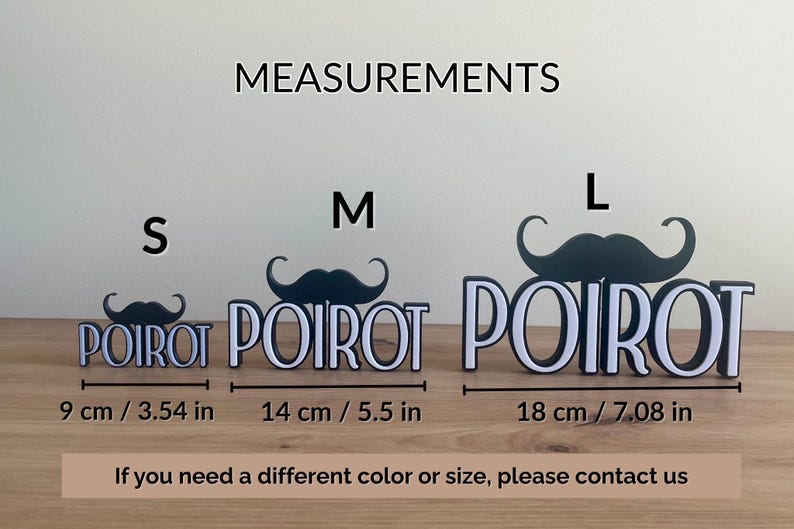 Pu&ograve; includere: Tre insegne decorative con baffi e nome in bianco e nero, etichettate S, M e L. Il cartello S &egrave; lungo 9 cm, il cartello M &egrave; lungo 14 cm e il cartello L &egrave; lungo 18 cm. Viene visualizzato il nome "POIROT".