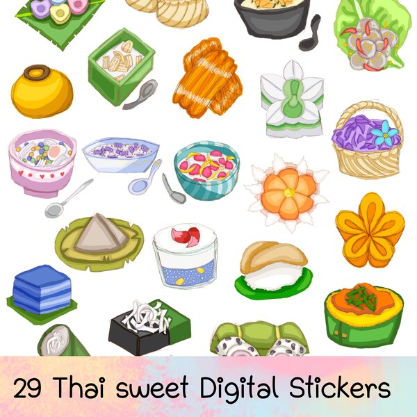 29 Thai sweets digital stickers. Thai desserts downloadable sticker. Handmade and original art. already cropped, clear background PNG files.