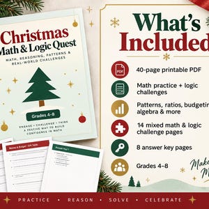 May include: A Christmas Math & Logic Quest printable PDF for grades 4-8. The cover features a green tree, red and gold ornaments, and text detailing maths, reasoning, patterns, and real-world challenges. Includes 40 pages of maths practice, logic challenges, and answer keys.