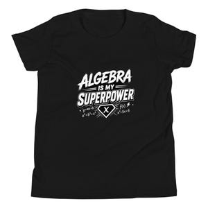 Maglietta "L'algebra è il mio superpotere" per ragazzi / Maglietta di matematica per bambini / Regalo per studenti STEM / Maglietta per gli amanti dell'algebra / Maglietta di matematica per l'homeschooling