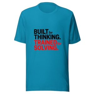Built for Thinking Trained for Solving STEM T-Shirt | Engineer Math Problem Solver Tee