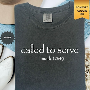 Camiseta de Comfort Colors® Llamado a servir, camiseta con versículo bíblico, camiseta cristiana, camiseta religiosa, camiseta para amantes de Dios, camiseta cristiana para papá