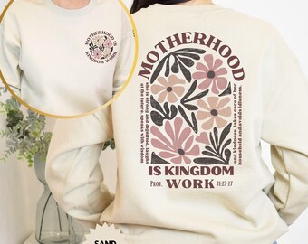 Motherhood Is Kingdom Work Sweatshirt, Mother's Day Sweater, Retro Christian Mom Sweatshirt, Floral Mother Gift, Bible Verse Hoodie