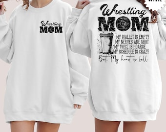 Wrestling Mom Sweatshirt, My Wallet is Empty, Mothers Day Gift, Wrestling Life, Funny Mama Hoodie, Wrestling Mama Gift, Sarcastic Mom