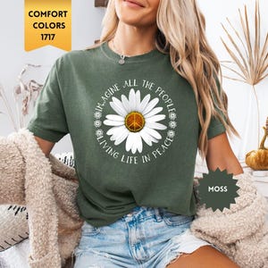 Comfort Colors® Stellen Sie sich Peace Shirt vor, stellen Sie sich alle Menschen vor, die ein Leben in Frieden leben, Florales Gänseblümchen T-Shirt, Peace Sign Shirt, İnspirational Gift