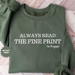 Bluza Always Read The Fine Print, Bluza ciążowa, Bluza z informacją o ciąży, Bluza z kapturem ujawniająca ciążę, Prezent na baby shower
