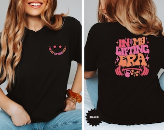In My Lifting Era Shirt, Funny Workout T-Shirt, Gym Lover Gift, Gym Sweatshirt, Gift For Gym Lover, Funny Lifting Gift, Fitness Mom Gift
