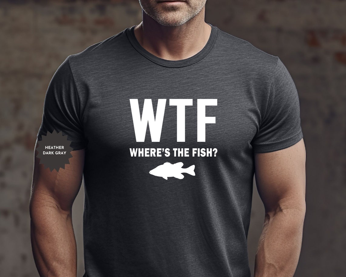 Worldoftshirts Fish WTF: Where's the Fish, Mens Fishing T Shirt, Funny Fishing Shirt ...