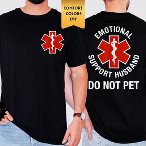 Comfort Colors Emotional Support Husband Shirt Funny Do Not Pet Medical Symbol T-Shirt Gift for Husband EMT Boyfriend Husband Tee Shirts
