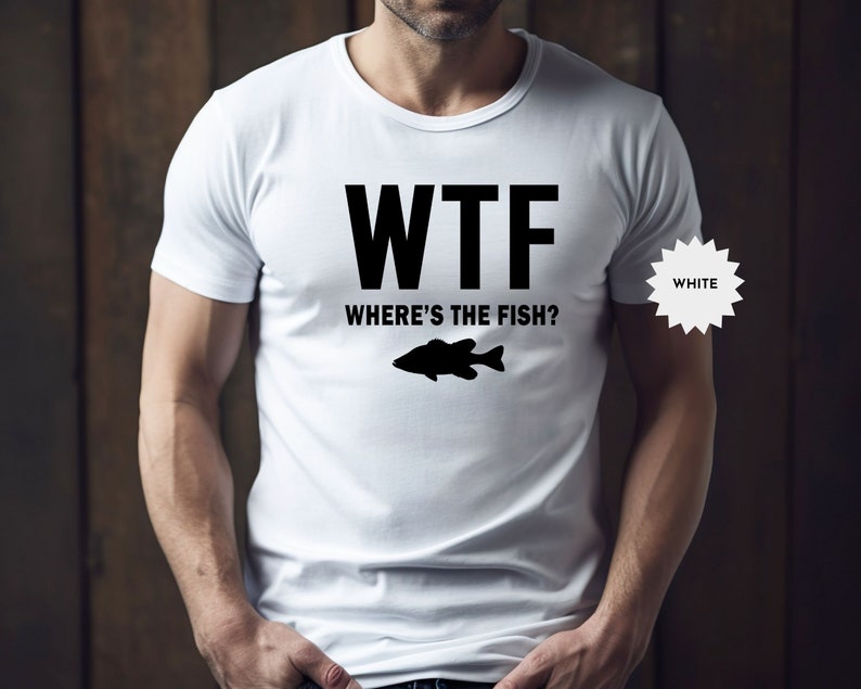 Worldoftshirts Fish WTF: Where's the Fish, Mens Fishing T Shirt, Funny Fishing Shirt ...