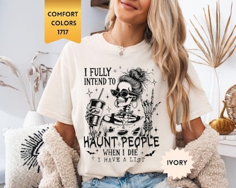 Comfort Colors® Ich beabsichtige ganz, Menschen zu verfolgen, wenn ich Shirt, sarkastisches Snarky Shirt, lustiges Halloween T-Shirt, Skelett T-Shirt, sterbe