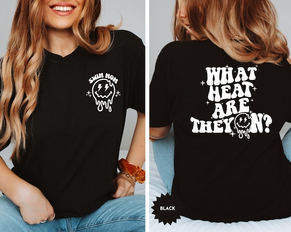 What Heat Are They On, Retro Swim Mom Shirt, Swim Mama T-shirt, Swim Competition, Swimming Sweatshirt, Swim Mom Life, Swim Mom Gift