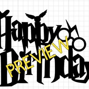 Happy Birthday Potter Wizard Witch Harry Cake Topper SVG File Digital Download
