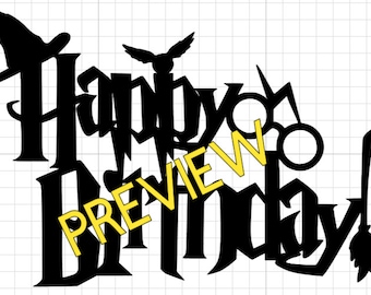 Happy Birthday Potter Wizard Witch Harry Cake Topper SVG File Digital Download
