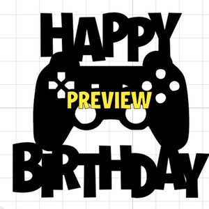 Happy Birthday Gamer Controller Cake Topper SVG Datei Digitaler Download