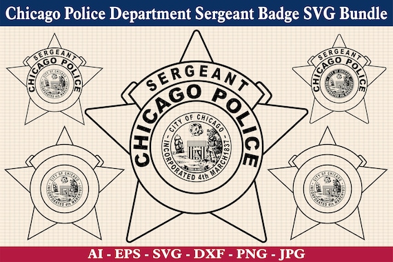Chicago Police Sergeant Badge SVG Bundle, Cricut, Silhouette - Etsy