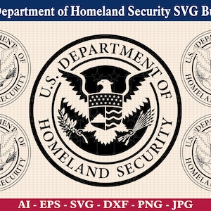 Seal of the United States Department of Homeland Security SVG Bundle, US Department of Homeland Security Logo, Cricut & Silhouette Cut Files