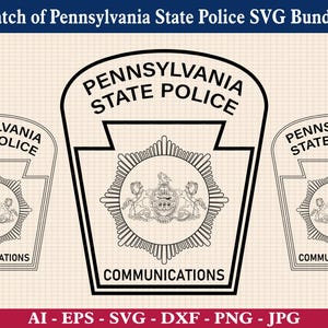 Patch of Pennsylvania State Police SVG Bundle, Pennsylvania State Police Emblem Vector, PSP Badge, PSP Logo, Cricut & Silhouette Cut Files