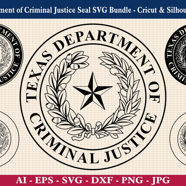 Texas Department of Criminal Justice Seal SVG Bundle, Criminal Justice Logo svg, Texas Department of Criminal, Cricut & Silhouette Cut Files