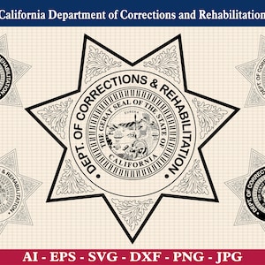 Badge Patch of the California Department of Corrections and Rehabilitation SVG Bundle, CDCR Emblem svg, CDCR, Cricut & Silhouette Cut Files