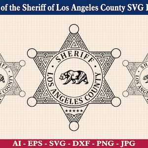 Badge of the Sheriff of Los Angeles County SVG Bundle, Los Angeles County Sheriff Badge SVG, LASD Emblem svg, Cricut & Silhouette Cut Files