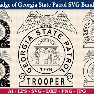 Badge of Georgia State Patrol SVG Bundle, Georgia State Patrol seal svg, Georgia State Patrol Trooper emblem, Cricut & Silhouette Cut Files