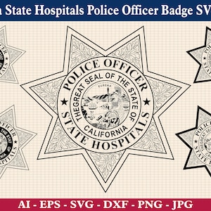 California State Hospitals Police Officer Badge SVG Bundle, State Hospitals Emblem svg, Police Officer Logo, Cricut & Silhouette Cut Files
