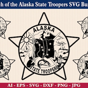 May include: Black and white Alaska State Troopers SVG bundle. The design features a star shape with the words "Alaska State Troopers" and a detailed illustration of the state's emblem. Includes AI, EPS, SVG, DXF, PNG, and JPG formats.