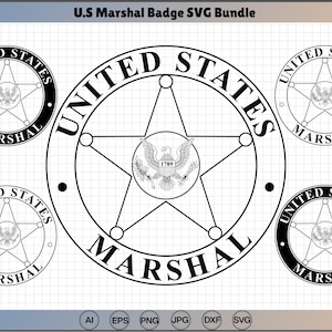 May include: A digital graphic bundle featuring multiple versions of a U.S. Marshal badge design. The badges are circular with a star in the center, the words "United States Marshal" and an eagle emblem. The text "U.S Marshal Badge SVG Bundle" is at the top.