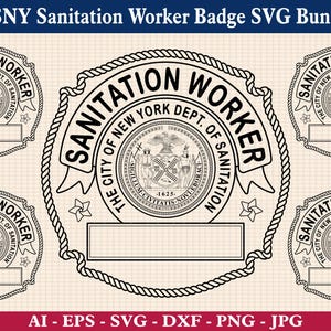 May include: Black and white vector illustration of a New York City Sanitation Worker badge. The badge features the text "Sanitation Worker" and "The City of New York Dept. of Sanitation".