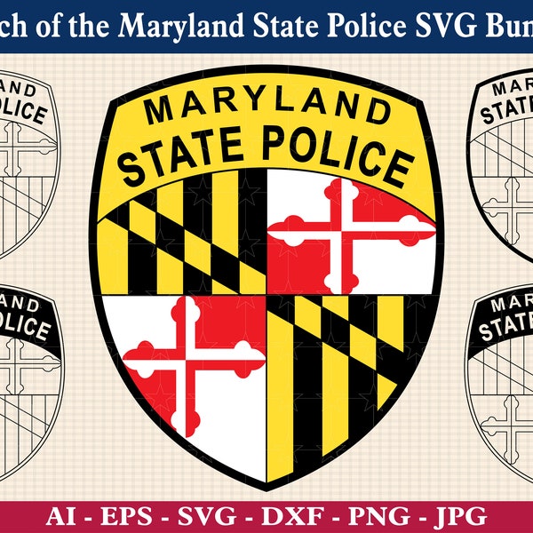 Patch of the Maryland State Police SVG Bundle, Seal of the Maryland State Police svg, Maryland State Police, Cricut & Silhouette Cut Files